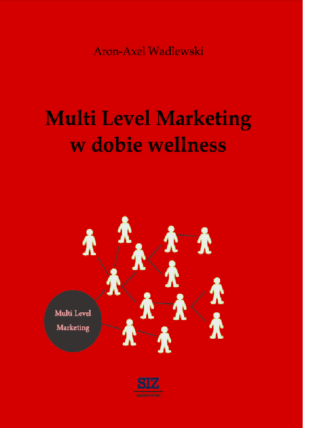 Multi Level Marketing w dobie wellness