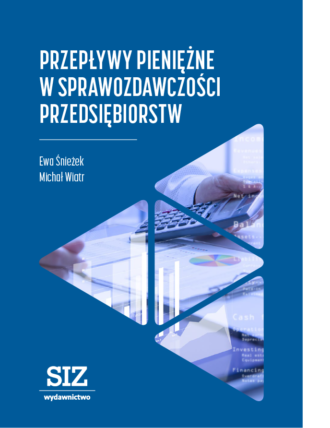 Przepływy pieniężne w sprawozdawczości przedsiębiorstw